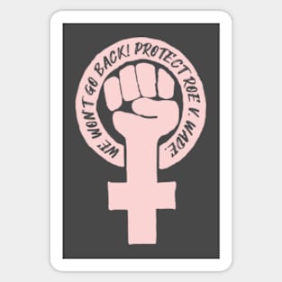 Feminist Fist - We won't go back. (pink) Sticker